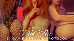 31 DAY FINSEXUAL PROTOCOL [WEEK 3]