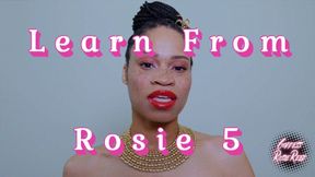 Learn From Rosie 5- Sensual Dominatrix Goddess Rosie Reed Slave Training For Beta Males- Female Supremacy Training- 1080p HD