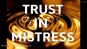 TRUST IN MISTRESS
