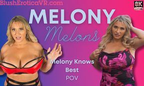 Melony Melons Knows Best