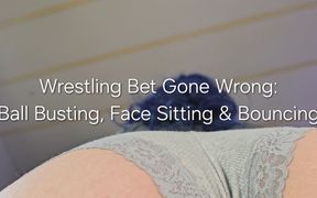 Wrestling Bet Gone Wrong: Ball Busting, Face Sitting and Bouncing