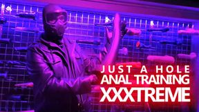 JUST A HOLE XXXTREME ANAL TRAINING