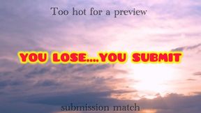 TOO HOT FOR A PREVIEW- submission match