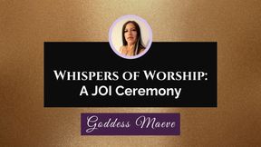 Whispers of Worship: A JOI Ceremony