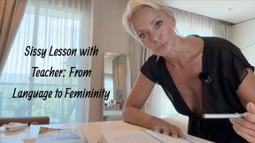 Sissy Lesson with Teacher: From Language to Femininity