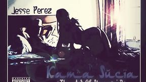 Jesse Perez - &quot_Kama Sucia&quot_ (The Art Of Slangin'_ D) [Intro Preview]]