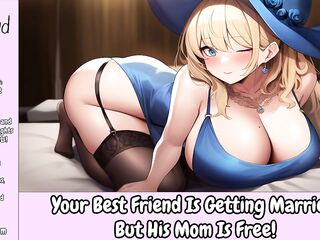Your Superlatively good Ally Is Getting Married, But His Mommy Is Free [Erotic Audio For Dudes] [Hotel Sex] [mother I'd like to fuck]