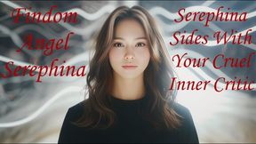Serephina Takes Sides With Your Cruel Inner Critic
