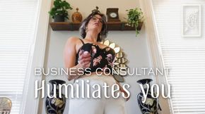 Business Consultant Humiliates You