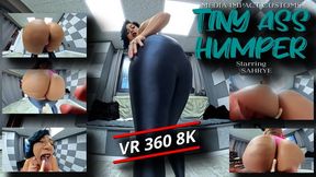Tiny Ass Humper - Sahrye - Ass Fetish - POV - Shrinking - VR 360 - 8K
