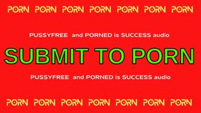 Submit to PORN