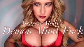 Mistress Molly's Demon Mind Fuck