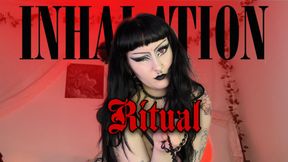 INHALATION RITUAL