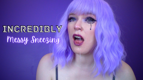 Incredibly Messy Sneezing