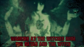 Wanking at the witches hour for Satan and the Witch
