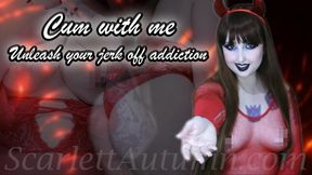 Descend with me into jerk off addiction