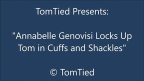 Annabelle Genovisi Locks Tom in Cuffs and Shackles - HQ WMV