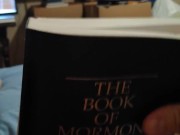 Me masturbating with my Book Of Mormon and cumming in it
