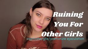 Ruining You For Other Girls captivate gfe prejac