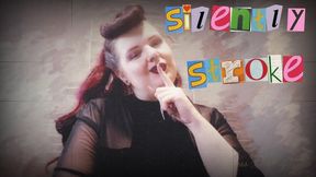 Silently Stroke