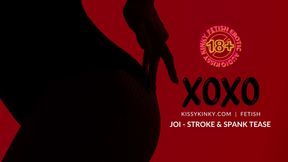 JOI - STROKE & SPANK TEASE