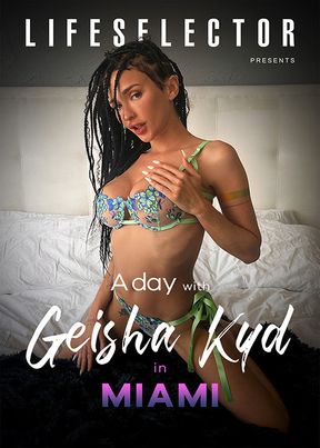 A day with Geisha Kyd in miami