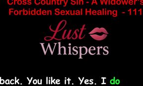 Cross Country Sin a Widower’s Taboo Sexual Healing Part One Hundred Eleven - English Audio Sex Story
