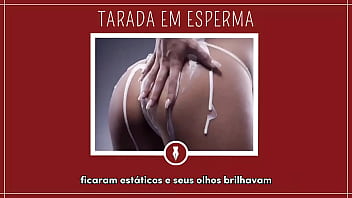 TARADA EM ESPERMA - Contos Libertinos