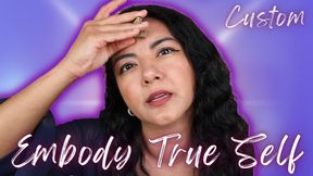 Embody True Self Custom
