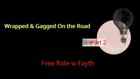 Hitching a Mummified & Gagged Ride Part 2 of 2 - Mp4