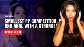 Livestream | 1h 56m | Smallest pp competition, f!sting and anal with a stranger