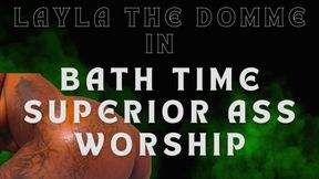 Bath time superior ass worship