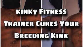 Kinky Fitness Trainer Cures Your Breeding Kink