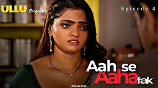 Aah Se Aaha Tak Episode 4 Web Series 18+