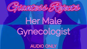 Giantess Rejects Her Male Gynecologist