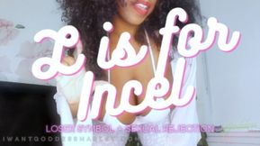 L is for INCEL