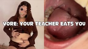 VORE: your teacher eats you