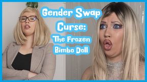 Gender Swap Curse: The Frozen Bimbo Doll
