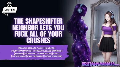 The Shapeshifter Neighbor Fucks Your Crushes While You Listen