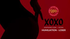 HUMILIATION - LOSER