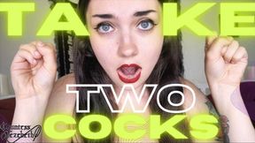 TAKE TWO COCKS