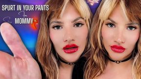 Spurt In Your Pants For Step-Mommy