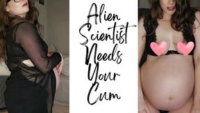 Alien Scientist Needs Your Cum - An alien impregnation scene featuring Pregnant Belly, Impregnation Fantasy, Aliens and Monsters and Dildo Riding ft MILF Sassypantz