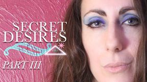 SECRET DESIRES PART : III - HD