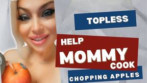 Help Mommy Cook Topless Chopping Apples