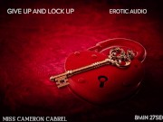 Give Up and Lock Up (Chastity) (AUDIO ONLY)