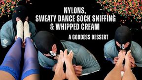 Nylons, Sweaty Dance Sock Sniffing & Whipped Cream — A Goddess Dessert