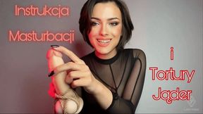 Instrukcja masturbacji i tortury jader POV - Polish Language