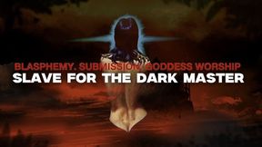 Blasphemy Submission Goddess Worship MP3 Slave For the Dark Master