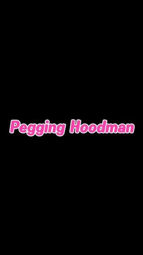 Pegging Hoodman